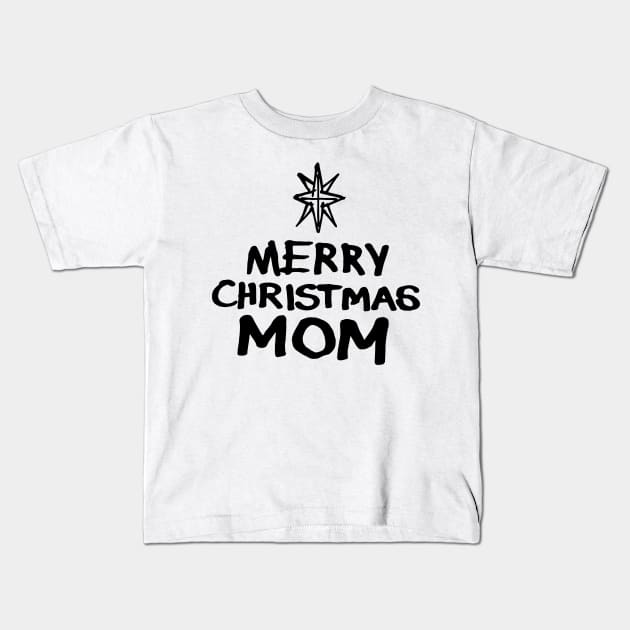 Merry Christmas Mom Kids T-Shirt by Very Simple Graph